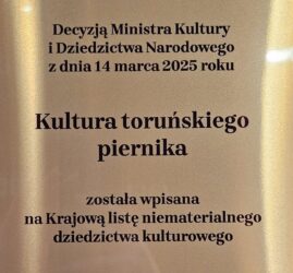 „Kultura toruńskiego piernika” – gala wręczenia wpisu